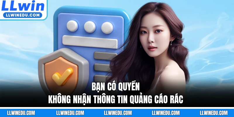 Bạn có quyền không nhận thông tin quảng cáo rác